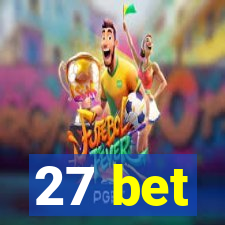 27 bet